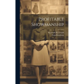 Profitable Showmanship