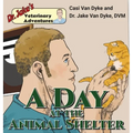 Dr. Jake's Veterinary Adventures: A Day at the Animal Shelter