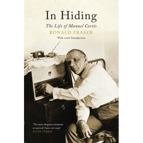 In Hiding: The Life of Manuel Cortes