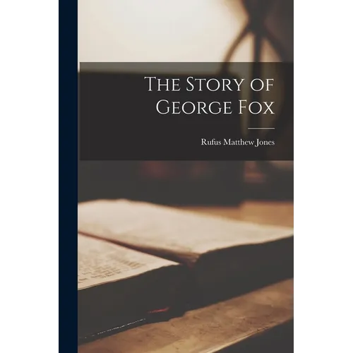 The Story of George Fox