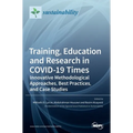 Training, Education and Research in COVID-19 Times