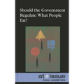 Should the Government Regulate What People Eat?