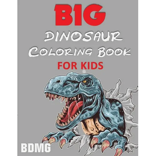 Big Dinosaur Coloring Book for Kids (100 Pages)
