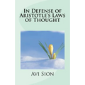 In Defense of Aristotle's Laws of Thought