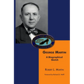 George Martin: A Biographical Sketch