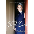 Behind Closed Doors: The Life of a Swartzentruber Amish Girl