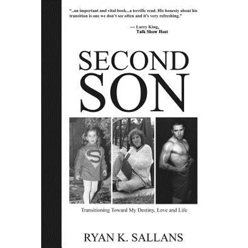 Second Son: Transitioning Toward My Destiny, Love and Life