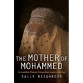 The Mother of Mohammed: An Australian Woman's Extraordinary Journey Into Jihad