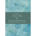 Food as Communication / Communication as Food