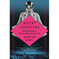 Agent Josephine: American Beauty, French Hero, British Spy