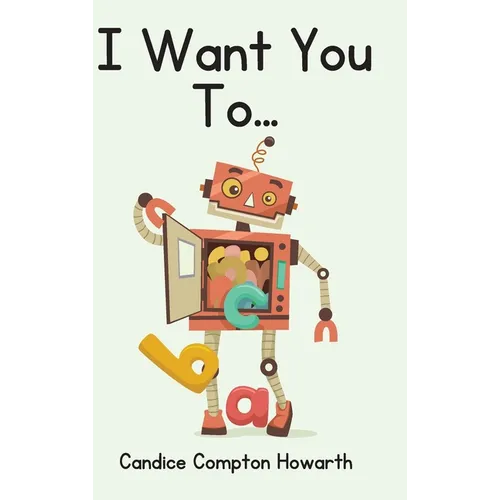 I Want You To...