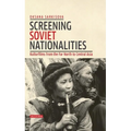 Screening Soviet Nationalities: Kulturfilms from the Far North to Central Asia