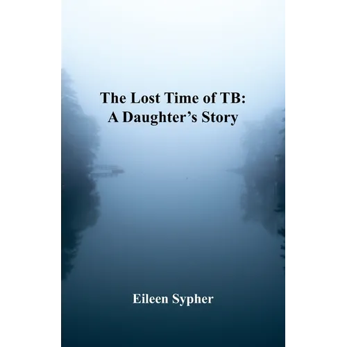 The Lost Time of TB