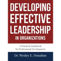 Developing Effective Leadership in Organizations