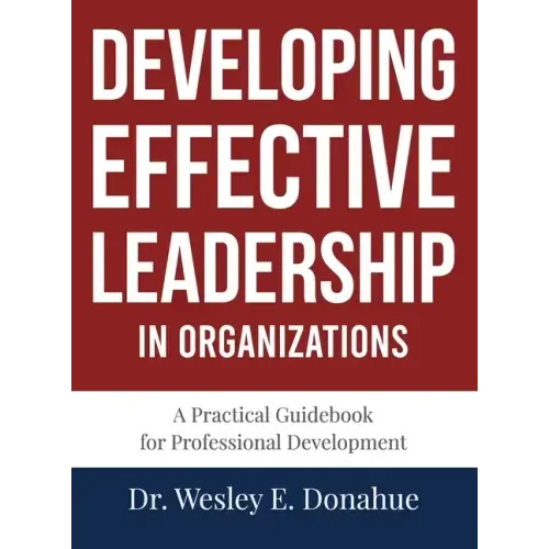 Developing Effective Leadership in Organizations