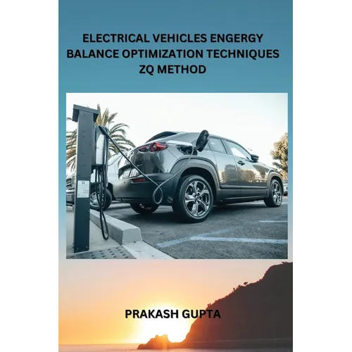 Electrical Vehicles Engergy Balance Optimization Techniques Zq Method