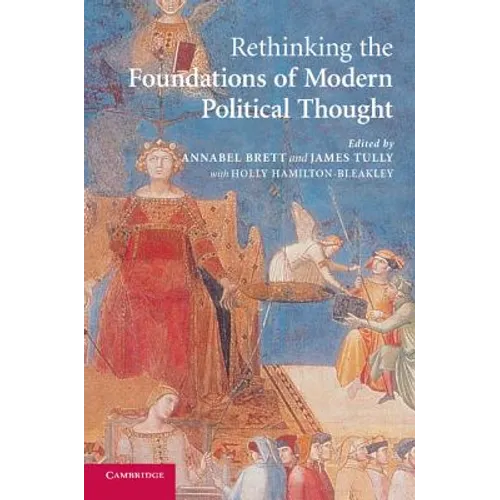 Rethinking the Foundations of Modern Political Thought