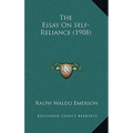 The Essay On Self-Reliance (1908)