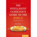 The Intelligent Clinician's Guide to the Dsm-5(r) (Revised)