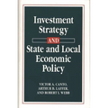 Investment Strategy and State and Local Economic Policy