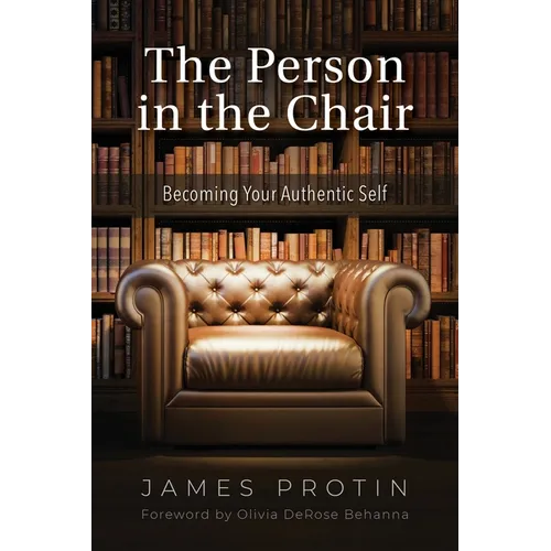 The Person in the Chair: Becoming Your Authentic Self