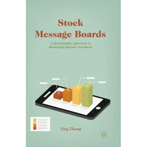 Stock Message Boards: A Quantitative Approach to Measuring Investor Sentiment
