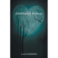 Shattered Echoes