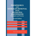 Phosphorus and Nitrogen Removal from Municipal Wastewater: Principles and Practice, Second Edition