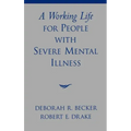 A Working Life for People with Severe Mental Illness
