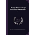 Naunyn-Schmiedeberg's Archives of Pharmacology; Volume 4