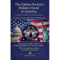 The Fabian Society's Hidden Hand in America