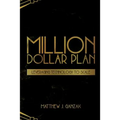 Million Dollar Plan: Leveraging Technology to Scale