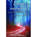 Corporate Social Performance: Paradoxes, Pitfalls and Pathways to the Better World