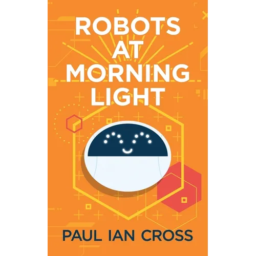 Robots At Morning Light