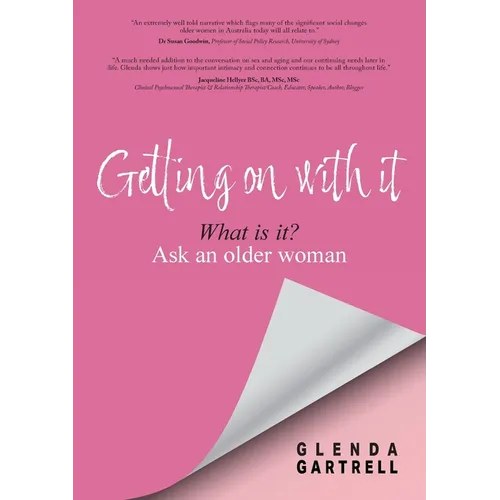 Getting on with it: What is it? Ask an older woman