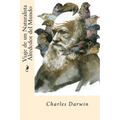 Viaje de un Naturalista Alrededor del mundo (Spanish Edition)