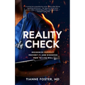 Reality Check: Recognize Burnout, Prevent It, and Discover How to Live Well