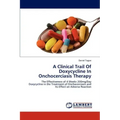 A Clinical Trail Of Doxycycline In Onchocerciasis Therapy