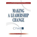 Making a Leadership Change: How Organizations and Leaders Can Handle Leadership Transitions Sucessfully