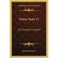 Ultima Thule V1: Or A Summer In Iceland