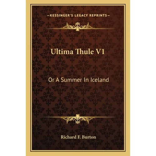 Ultima Thule V1: Or A Summer In Iceland