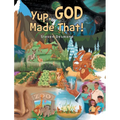 Yup, God Made That!