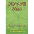 Homoeopathy in the Light of Modern Science: An award winning book on the discovery of the missing link between Homoeopathy and Modern science