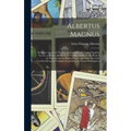 Albertus Magnus: Being the Approved, Verified, Sympathetic and Natural Egyptian Secrets, or, White and Black Art for Man and Beast: the