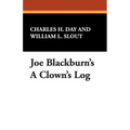Joe Blackburn's a Clown's Log