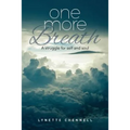 One More Breath: A struggle for self and soul