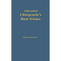A New Look at Chiropractic's Basic Science
