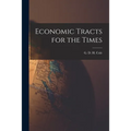 Economic Tracts for the Times