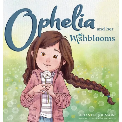 Ophelia and Her Wishblooms