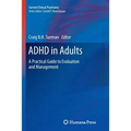 ADHD in Adults: A Practical Guide to Evaluation and Management